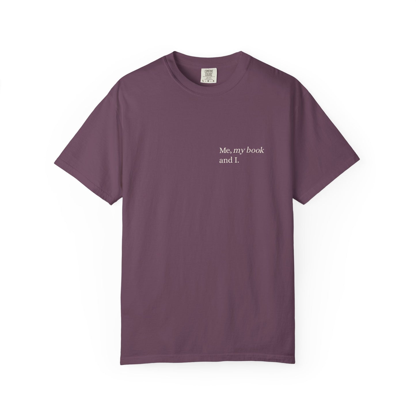 "Me, my book and I." Reader's Printed T-shirt.