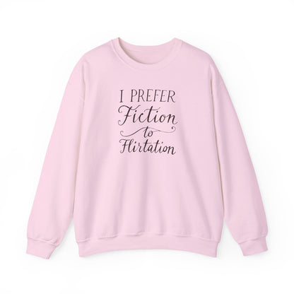 "I prefer fiction to flirtation" Printed Sweatshirt