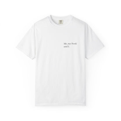 "Me, my book and I." Reader's Printed T-shirt.
