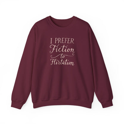 "I prefer fiction to flirtation" Printed Sweatshirt