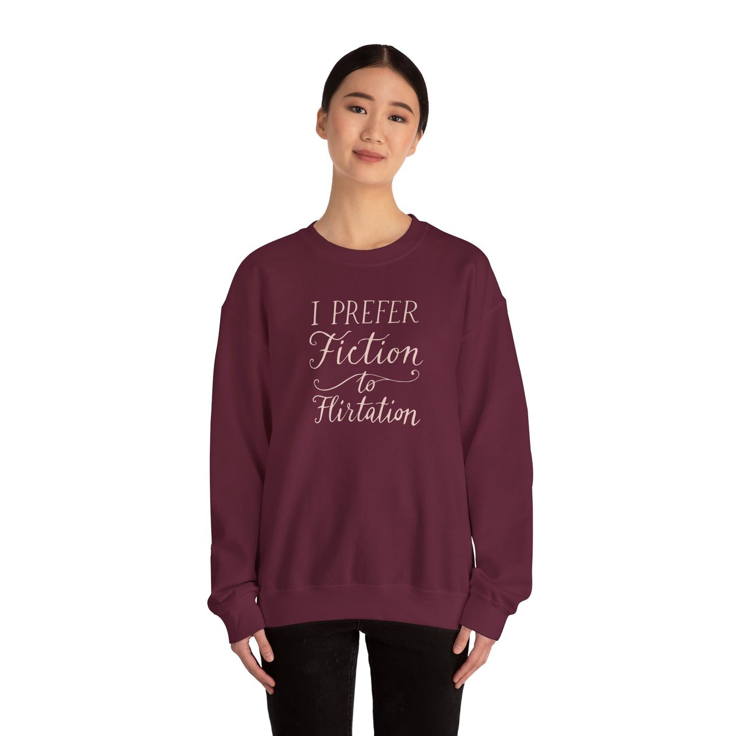 "I prefer fiction to flirtation" Printed Sweatshirt