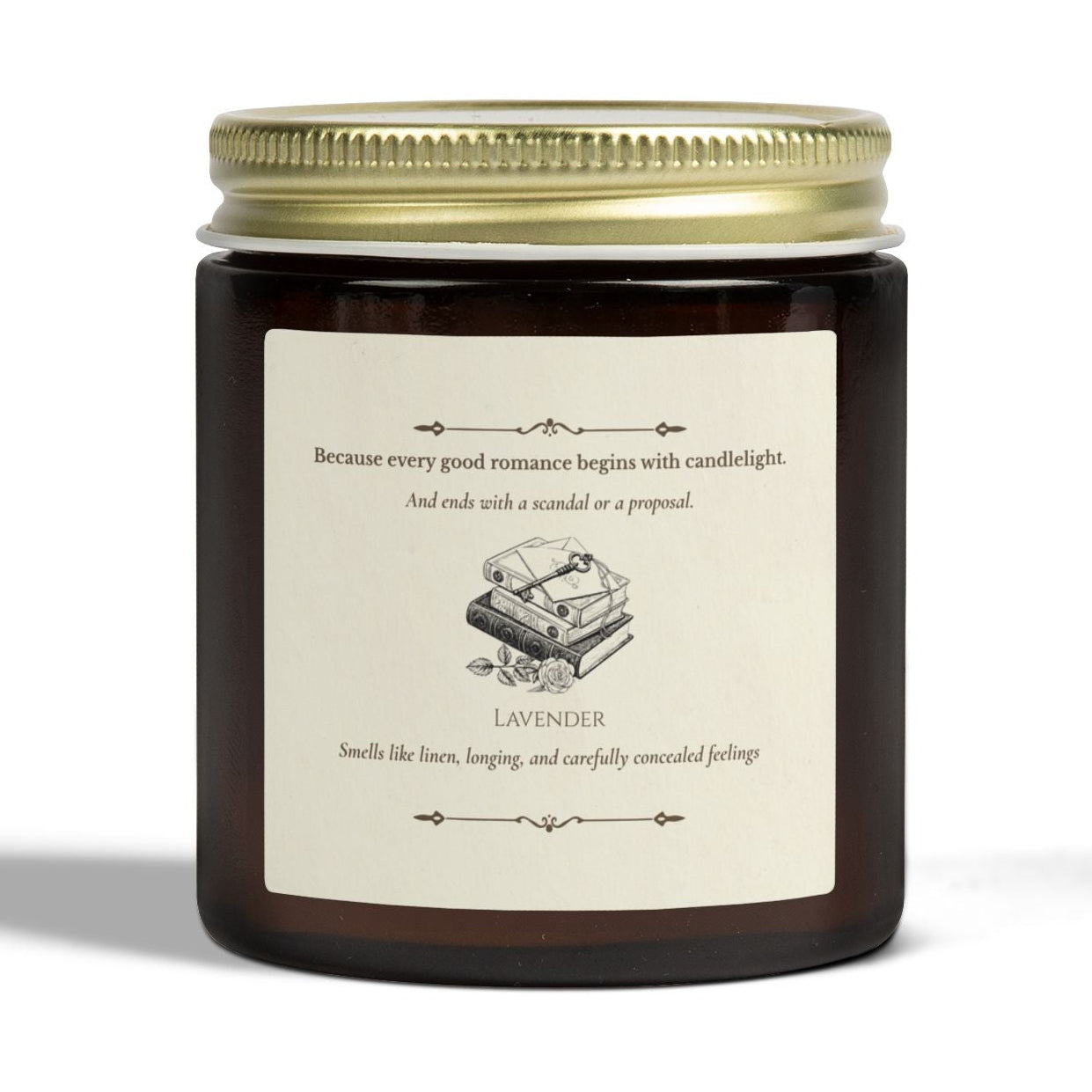 "Because every good romance begins with candlelight" Scented Candle