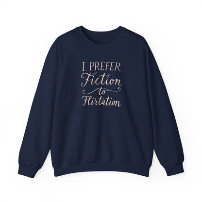 "I prefer fiction to flirtation" Printed Sweatshirt