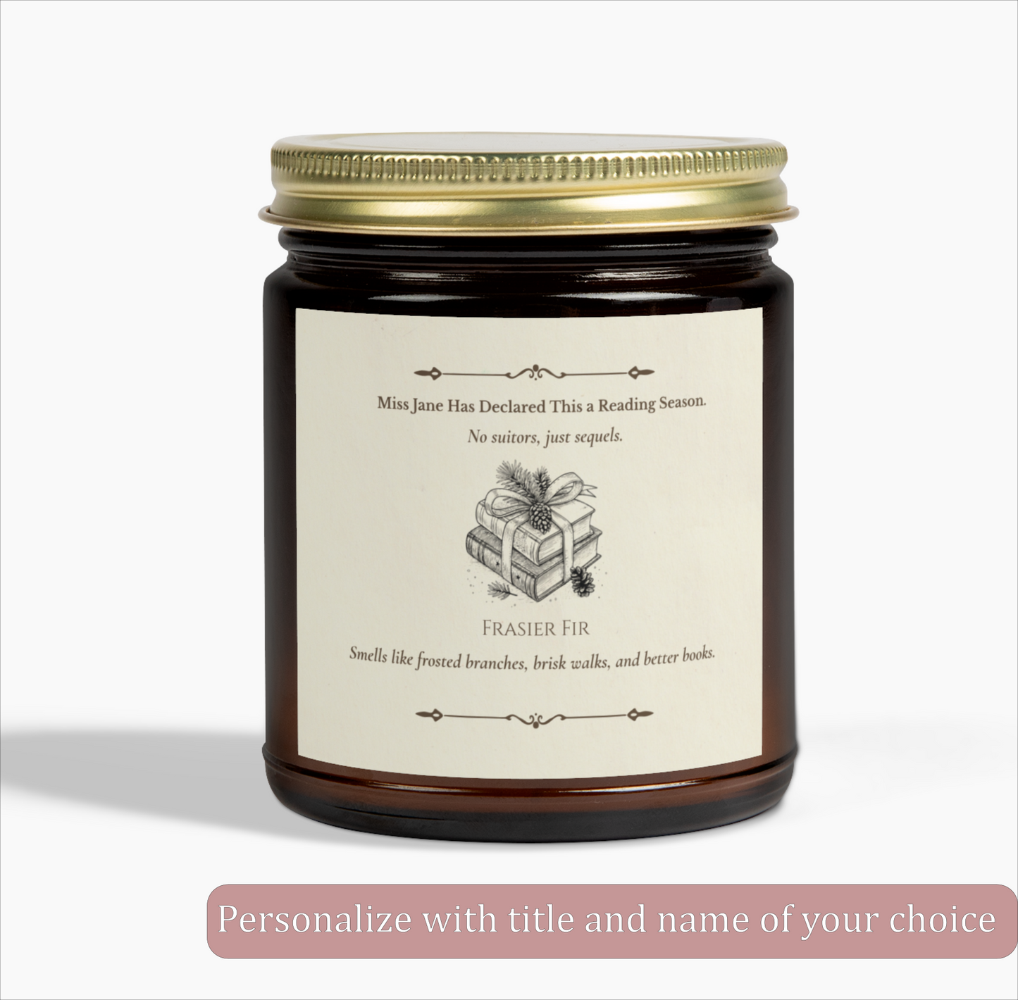 "Miss [Name] Has Declared This a Reading Season" Personalized Candle