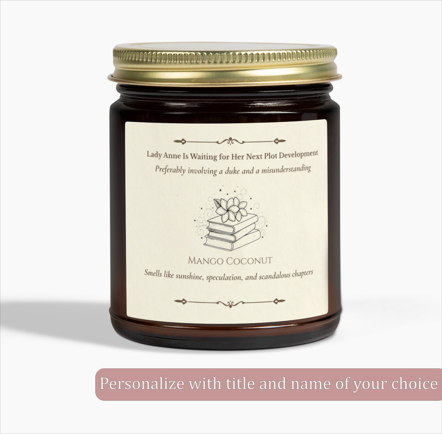 "Waiting for Her Next Plot Development" Personalized Candle