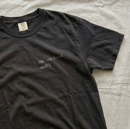 "Me, my book and I." Reader's Printed T-shirt.